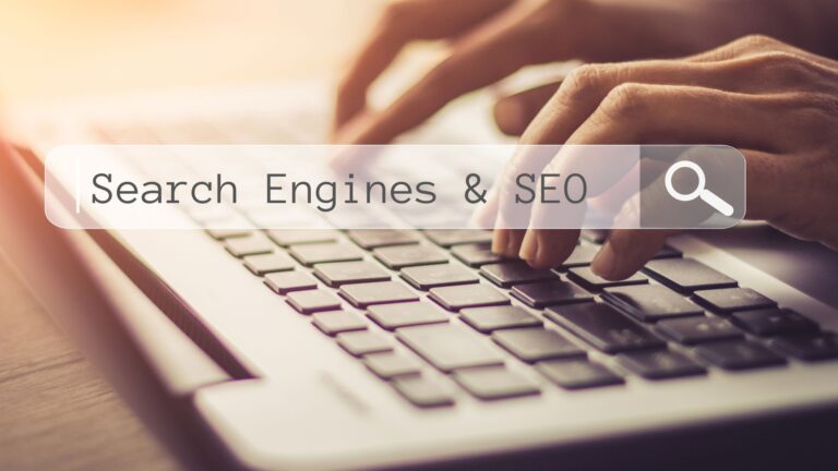 Image of hands typing with an overlay of a search bar looking for "Search Engines & SEO"